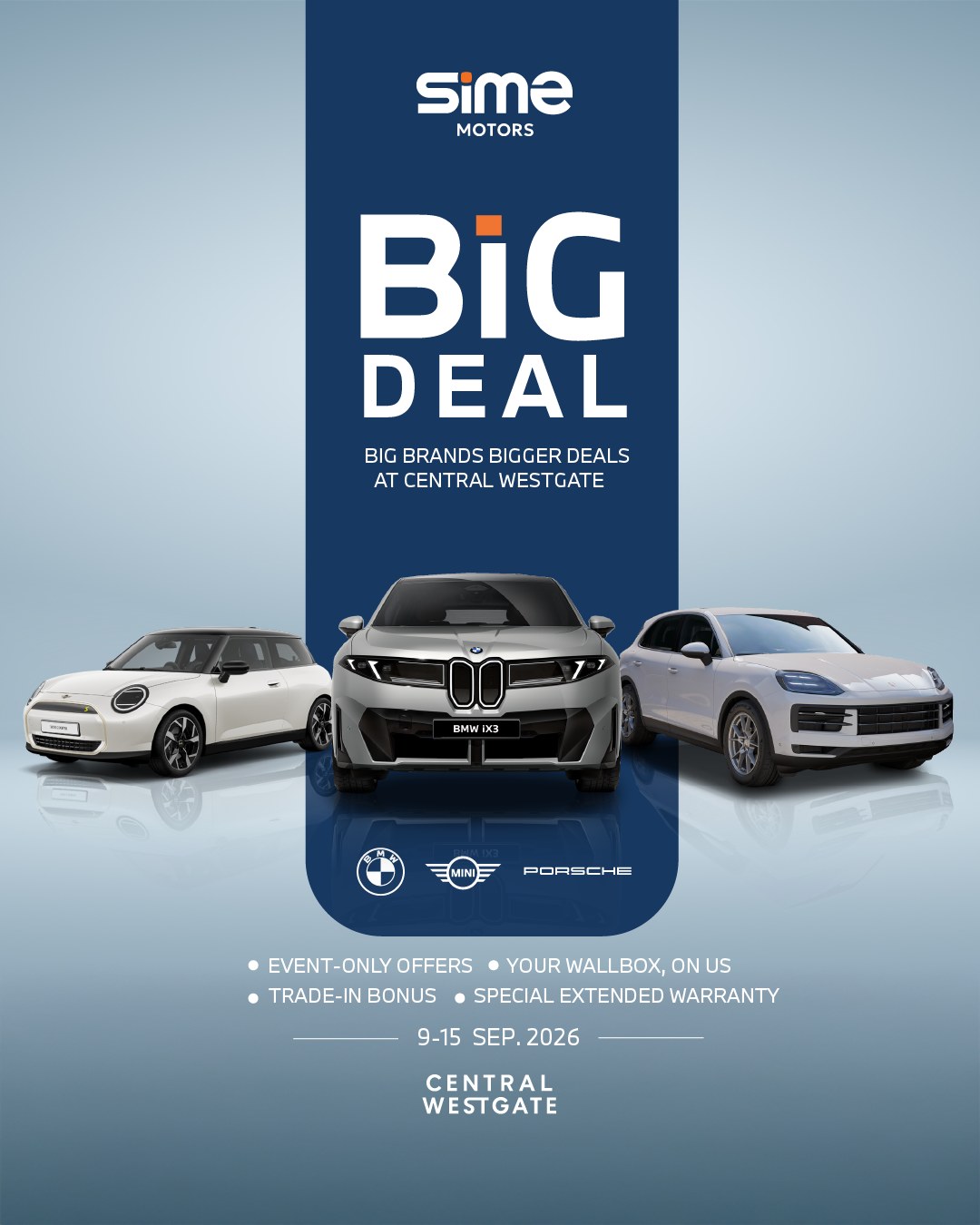 Sime Motors รวมทัพ BMW, MINI และ Porsche จัดงานใหญ่ BIG DEAL. BIG BRANDS. BIGGER DEALS. ที่เซ็นทรัล เวสต์เกต กันยายน 2026