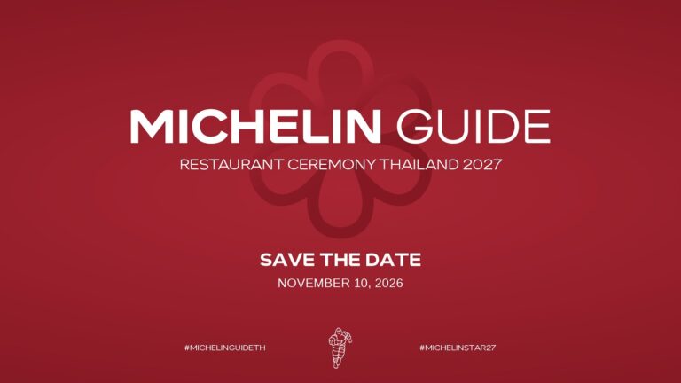 MICHELIN Guide Thailand 2027 ประกาศรางวัลดาวมิชลิน 10 พฤศจิกายน ครบรอบ 10 ปีในไทย ภายใต้แนวคิด “อู่ข้าว อู่น้ำ”